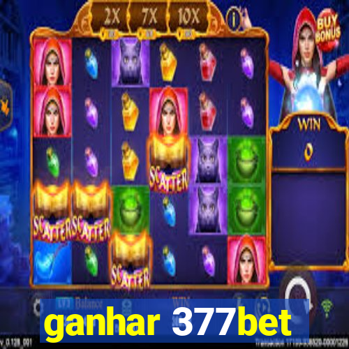 ganhar 377bet